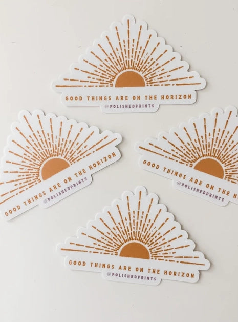 Good Things Are On The Horizon Sticker