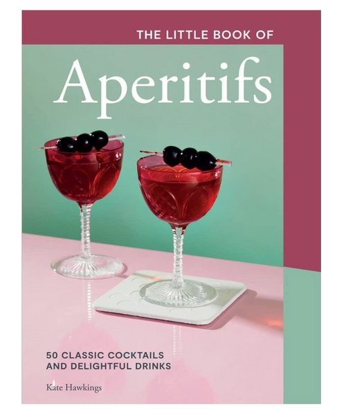 Little Book of Aperitifs